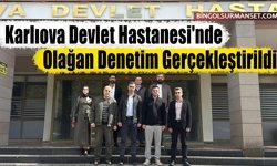 Karlıova Devlet Hastanesi'nde Olağan Denetim Gerçekleştirildi