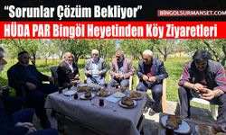 HÜDA PAR Bingöl Heyetinden Köy Ziyaretleri