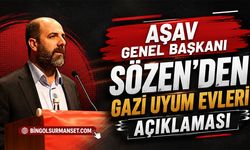 AŞAV Genel Başkanı Sözen'den Gazi Uyum Evleri Açıklaması
