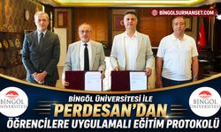 Bingöl Üniversitesi ile Perdesan’dan Öğrencilere Uygulamalı Eğitim Protokolü