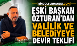 Eski Başkan Özturan’dan Valilik ve Belediyeye Devir Teklifi