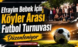Efrayim Bebek İçin Köyler Arası Futbol Turnuvası Düzenleniyor