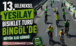 13. Geleneksel Yeşilay Bisiklet Turu Bingöl’de Büyük İlgi Gördü
