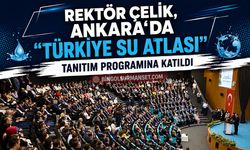 Rektör Çelik, Ankara'da "Türkiye Su Atlası" Tanıtım Programına Katıldı
