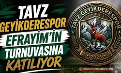 Tavz Geyikderespor Efrayim’in Turnuvasına Katılıyor