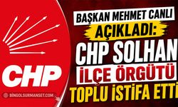 CHP Solhan İlçe Örgütü Toplu İstifa Etti