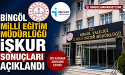 Bingöl Milli Eğitim Müdürlüğü İŞKUR Sonuçları Açıklandı