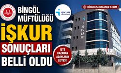 Bingöl Müftülüğü İŞKUR Sonuçları Belli Oldu