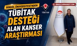 Bingöl Üniversitesi’nden TÜBİTAK Desteği Alan Kanser Araştırması