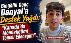 Danyal’a Destek Yağdı: “Kanada’da Memleketimi Temsil Edeceğim”