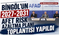 Bingöl’ün 2027-2031 Afet Risk Azaltma Planı Toplantısı Yapıldı