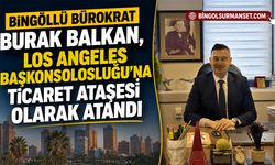 Balkan, Los Angeles Başkonsolosluğu’na Ticaret Ataşesi Olarak Atandı
