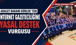 Adalet Bakanı Gürlek’ten İnternet Gazeteciliğine Yasal Destek Vurgusu