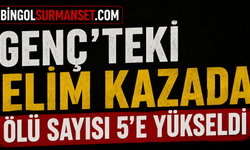 Genç’teki Elim Kazada Ölü Sayısı 5’e Yükseldi
