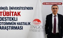 Bingöl Üniversitesi’nden TÜBİTAK Destekli Otoimmün Hastalık Araştırması