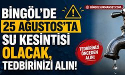 Bingöl'de 25 Ağustos'ta Su Kesintisi Olacak