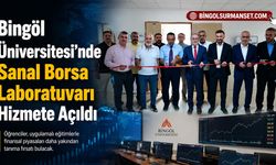 Bingöl Üniversitesi’nde Sanal Borsa Laboratuvarı Hizmete Açıldı
