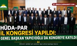 HÜDA-PAR İl Kongresi Yapıldı: Genel Başkan Yapıcıoğlu da Kongreye Katıldı