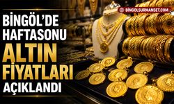 Bingöl'de Haftasonu Altın Fiyatları Açıklandı