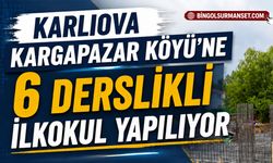 Karlıova Kargapazar Köyü’ne 6 Derslikli İlkokul Yapılıyor