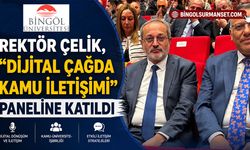 Rektör Çelik, “Dijital Çağda Kamu İletişimi” Paneline Katıldı
