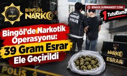 Bingöl’de Narkotik Operasyonu: 39 Gram Esrar Ele Geçirildi, 1 Tutuklama