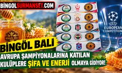Bingöl Balı Avrupa Şampiyonlarına Katılan Kulüplere Şifa ve Enerji Olmaya Gidiyor!