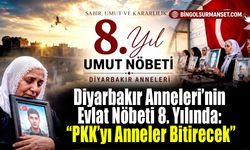 Diyarbakır Anneleri’nin Evlat Nöbeti 8. Yılında: “PKK’yı Anneler Bitirecek”