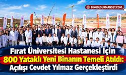 Fırat Üniversitesi Hastanesi İçin 800 Yataklı Yeni Binanın Temeli Atıldı