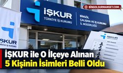 İŞKUR ile O İlçeye Alınan 5 Kişinin İsimleri Belli Oldu