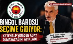 Bingöl Barosu Seçime Gidiyor: Ketenalp Yeniden Aday Olmayacağını Açıkladı