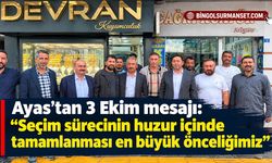Ayas’tan 3 Ekim mesajı: “Seçim sürecinin huzur içinde tamamlanması en büyük önceliğimiz”