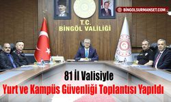 81 İl Valisiyle Yurt ve Kampüs Güvenliği Toplantısı Yapıldı