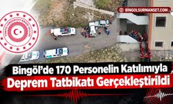 Bingöl'de 170 Personelin Katılımıyla Deprem Tatbikatı Gerçekleştirildi