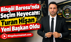 Bingöl Barosu’nda Seçim Heyecanı: Turan Hişan Yeni Başkan Oldu