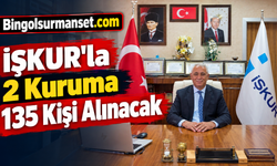 İŞKUR'la 2 Kuruma 135 Kişi Alınacak