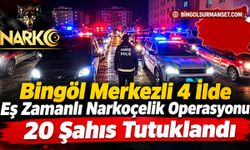 Bingöl Merkezli 4 İlde Eş Zamanlı Narkoçelik Operasyonu: 20 Şahıs Tutuklandı