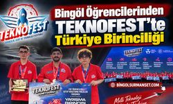 Bingöl Öğrencilerinden TEKNOFEST’te Türkiye Birinciliği