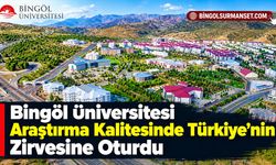 Bingöl Üniversitesi Araştırma Kalitesinde Türkiye'nin Zirvesine Oturdu