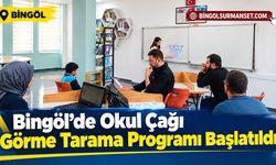 Bingöl’de Okul Çağı Görme Tarama Programı Başlatıldı
