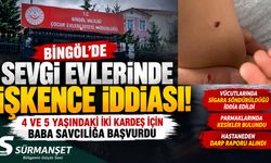 Bingöl Sevgi Evlerinde İşkence İddiası! “Çocuğumun Üzerinde Sigara Söndürüldü”