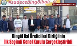 Bingöl Bal Üreticileri Birliği'nin İlk Seçimli Genel Kurulu Gerçekleştirildi
