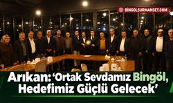 Arıkan: “Ortak Sevdamız Bingöl, Hedefimiz Güçlü Gelecek”