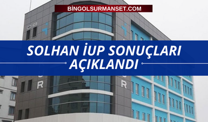 Solhan İUP sonuçları açıklandı