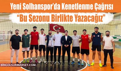 Yeni Solhanspor’da Kenetlenme Çağrısı: “Bu Sezonu Birlikte Yazacağız”