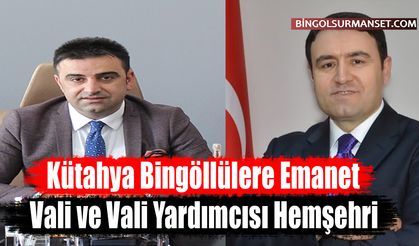 Kütahya Bingöllülere Emanet: Vali ve Vali Yardımcısı Hemşehri