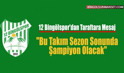 "Bu Takım Sezon Sonunda Şampiyon Olacak"