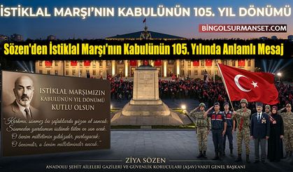 Sözen'den İstiklal Marşı'nın Kabulünün 105. Yılında Anlamlı Mesaj