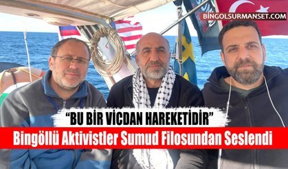 Bingöllü Aktivistler Sumud Filosundan Seslendi