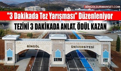Bingöl Üniversitesi'nde "3 Dakikada Tez Yarışması" Düzenleniyor